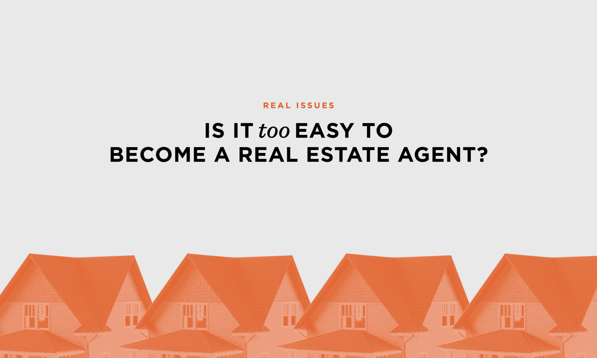 is-it-too-easy-to-become-a-real-estate-agent-chicago-agent-magazine